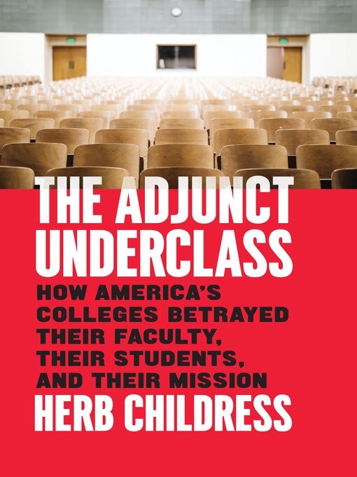 Title details for The Adjunct Underclass by Herb Childress - Available